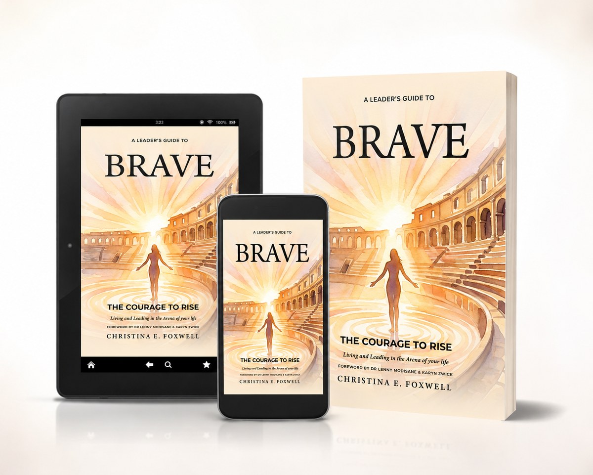 BRAVE: The Courage to RISE by Christina E. Foxwell — paperback, tablet and phone editions